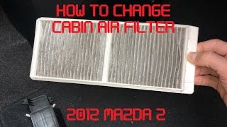 Tutorial: Change Cabin Air Filter on 2012 Mazda 2