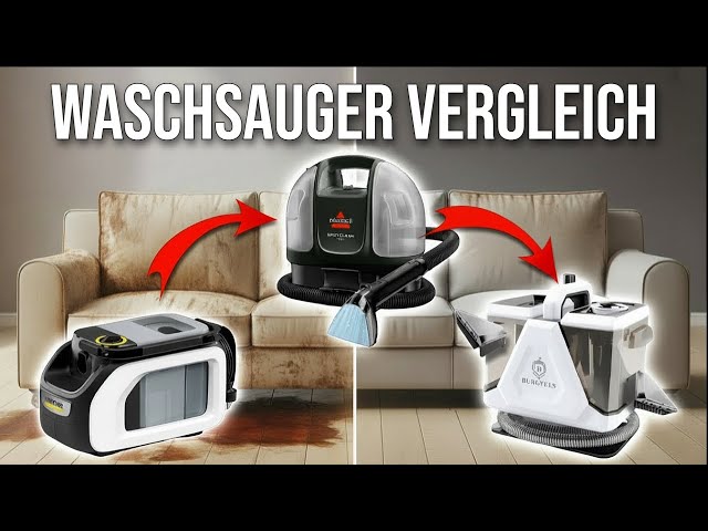 Muss es der teure Kärcher sein? ▻ 3 TOP Waschsauger & Polsterreiniger im Härtetest & Vergleich!