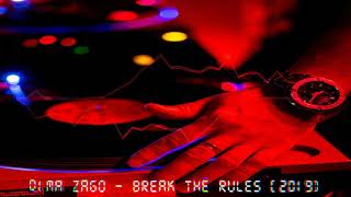 Dima Zago - BREAK the ruleS [2019]