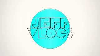 INTRO / JEFF VLOGS