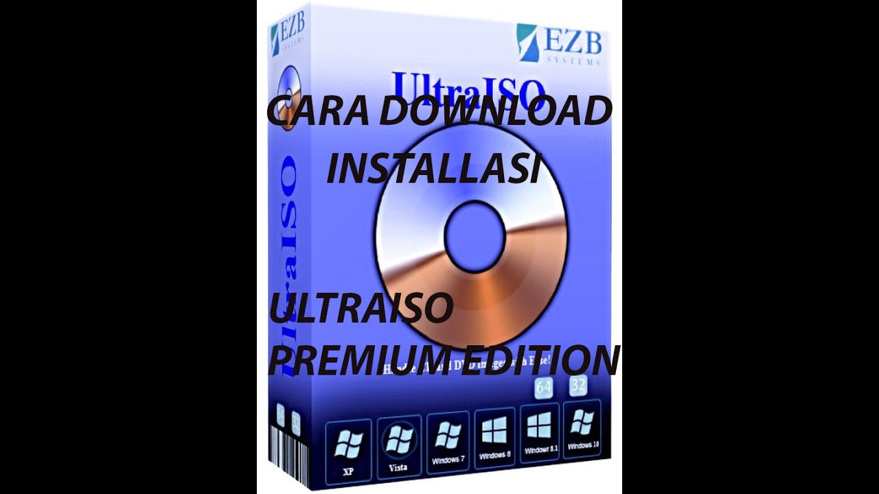 ✔DOWNLOAD DAN CARA INSTALASI ULTRAISO PREMIUM EDITION