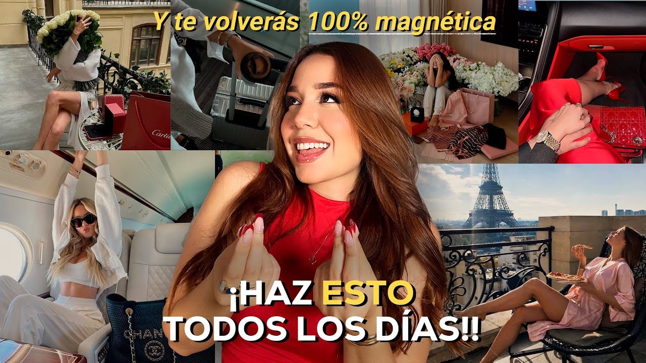 Hábitos Diarios de una Mujer MAGNÉTICA (Que atrae lo que quiere sin ESFUERZO)✨💅🏻
