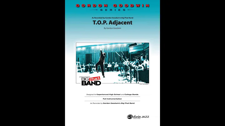 T.O.P. Adjacent, by Gordon Goodwin  Score & Sound