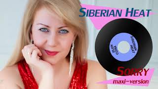 Siberian Heat - Sorry ( Maxi-Version )