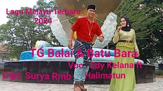 LAGU  TERBARU OFFICIAL 2024 TANJUNG BALAI & BATU BARA  CIPT SURYA RMB  VOCAL EDY KELANA FT HALIMATUN