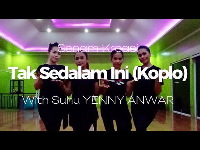 Senam Kreasi Tak Sedalam Ini (Koplo) With Suhu YENNY ANWAR class=