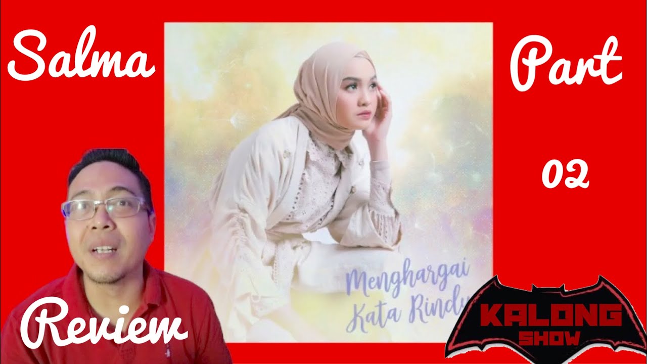 POP 90an Ala SALMA di single pertama MENGHARGAI KATA RINDU
