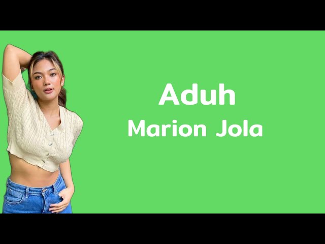 Aduh - Marion Jola | Lirik class=