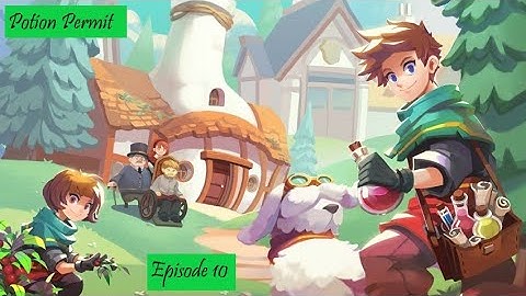 Entering the Wasteland || Potion Permit [10]