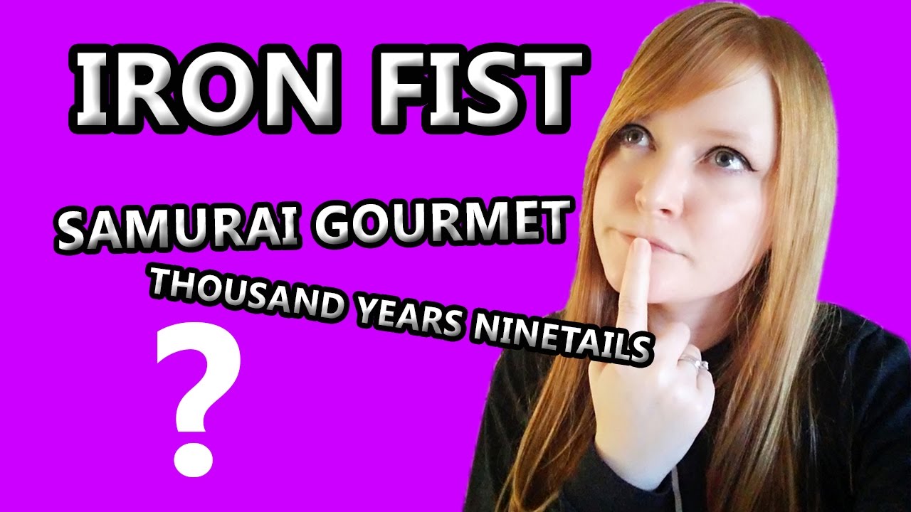 A Thousand Years Ninetails, Samurai Gourmet, AND IRON FIST - YouTube