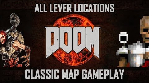 ALL CLASSIC MAPS GUIDE! DOOM 2016 - Lever Locations + Classic Mode Map Gameplay - All 13 Missions