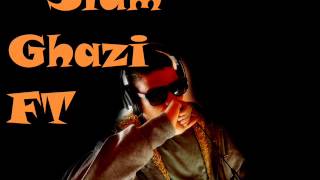 Slam Ghazi Ft