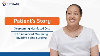 Patient's Story: Overcoming Herniated Disc with Advanced Minimally Invasive Spine Surgery