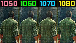 The Last of Us Part I GTX 1050 vs GTX 1060 vs GTX 1070 vs GTX 1080