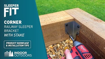 SleeperFit Corner | Railway Sleeper Bracket with Stake | ID002 - Showcase & Installation Tips