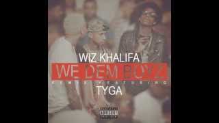 We Dem Boyz (Remix) -Wiz Khalifa Feat. Tyga [DOWNLOAD] NEW 2014