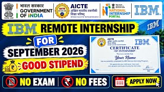 🛑IBM Remote Internship 2026 | Government of India | No Fees, No Exam | Free Certificate | Apply Now🔥