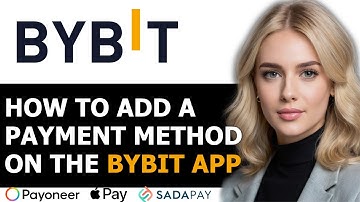 How To Add Payment Method On Bybit App 2024! (FULL GUIDE)