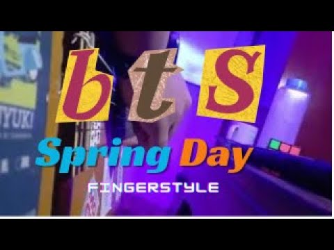 BTS - Spring Day Guitar Fingerstyle - YouTube