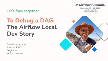 To Debug a DAG: The Airflow local dev story