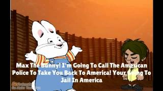 Max Crosses The American Border Gets Grounded