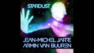 Jean Michel Jarre X Armin Van Buuren - Stardust / FAN REMAKE COVER