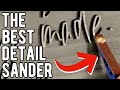 The BEST Small Detail Sander