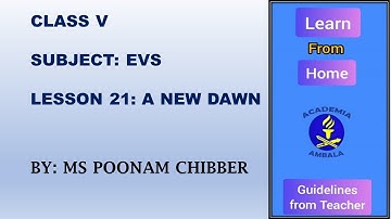 CLASS V  EVS  L 21: A NEW DAWN (MODULE 1)