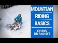 Mountain Riding Basics | CHRIS BURANDT