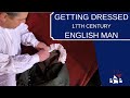 Getting Dressed | Clothing for a 17th Century English Man at Jamestown