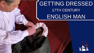 Getting Dressed | Clothing for a 17th Century English Man at Jamestown