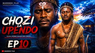 CHOZI LA UPENDO [EP10] traditional movie #mapenzi na furaha #maumivu na vilio 