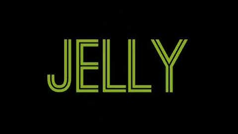 Jelly ( intro song )