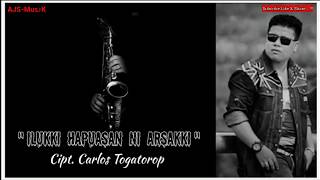 ILUKKI HAPUASAN NI ARSAKKI   Cipt.Carlos Togatorop   Cover By:Afdy James Siallagan