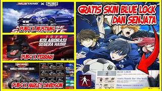 GRATIS SKIN BLUE LOCK DAN SENJATA 😍ADA JUGA COLLAB FERRARI,MUSTANG DAN HARLEY DAVIDSON - PUBG MOBILE