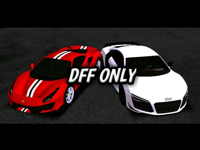 AUDI R8 & FERRARI 488 PISTA DFF ONLY] IN GTA SAN ANDREAS ON ANDROID 