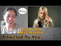 Davina Michelle Addicted To You Cover Song Reaction