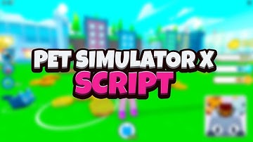 🟣BEST Pet Simulator X Script Autofarms &  Pets! | 2023 Pastebin 🟣