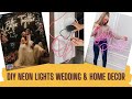 MAKE YOUR OWN SIGN BOARD & WEDDING HASHTAGS WITH NEON LIGHTS | DIY NEON LIGHTS  WEDDING & HOME DECOR