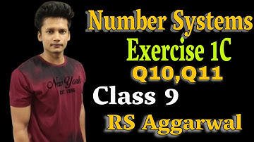 Number Systems | Exercise 1C | Q10 Q11  | Chapter 1 Class 9| RS Aggarwal | CBSE | Rajmith study