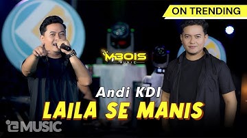 Laila Se Manis - Andi KDI - Mbois Music | Lagu Madura Viral