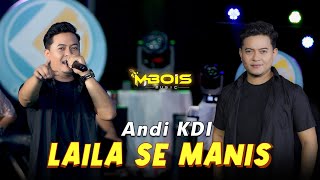 Laila Se Manis - Andi KDI - Mbois Music | Lagu Madura Viral
