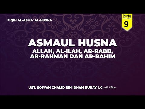 asmaul-husna:-allah,-al-ilah,-ar-rabb,-ar-rahman-dan-ar-rahim-(kitab-fikih-asmaul-husna)