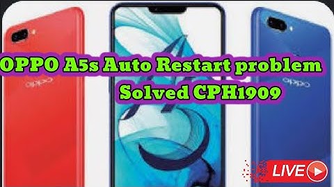 OPPO A5s Restart problem fixed Logo Restart Solved Oppo A5s CPH1909 Auto restart problem
