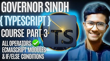 Governor sindh Typescript course part 3 by Digital Services. Operators modules & If/else condition.