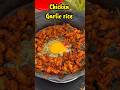 Chicken Garlic rice❤️ #shorts #ytshorts #chickengarlicrice #easyrecipes