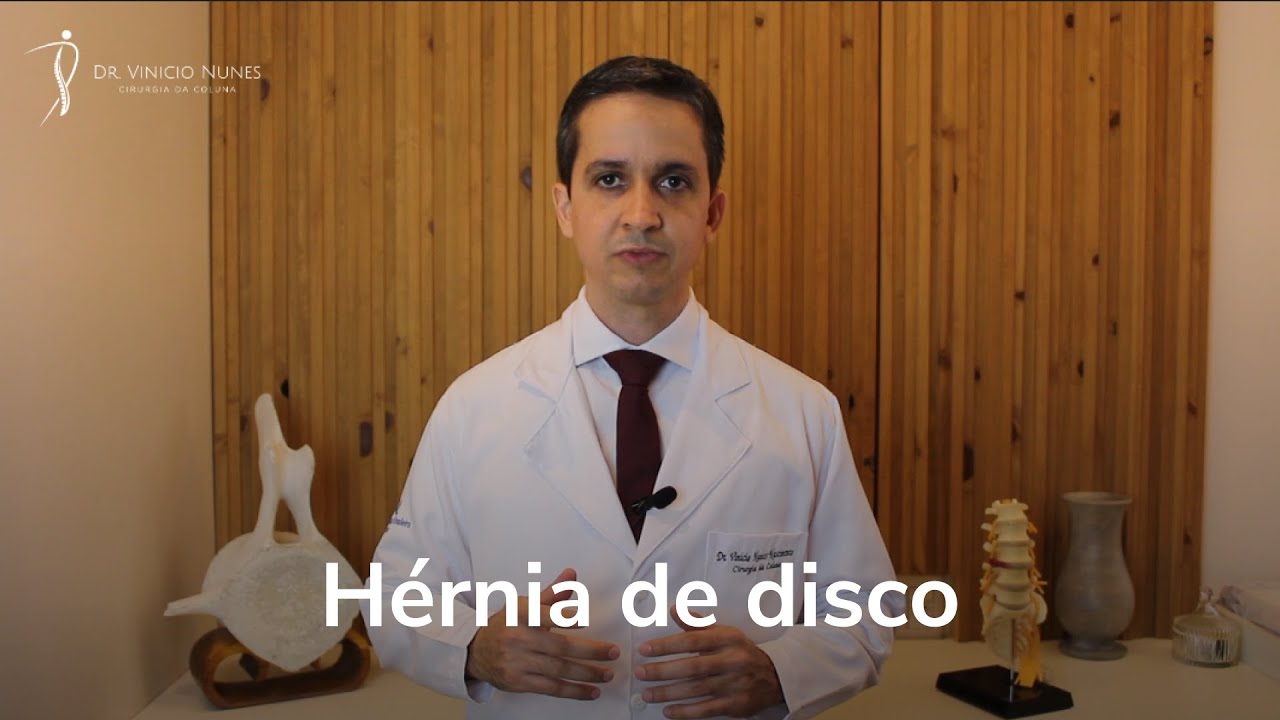 O que é hérnia de disco? - Dr. Vinicio Nunes