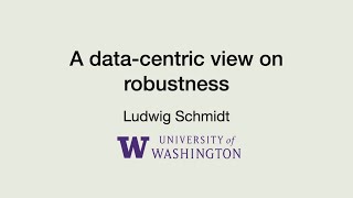 IFDS 2022, Ludwig Schmidt (University of Washington)