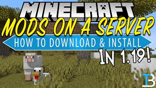 How To Add Mods to a Minecraft Server in 1.19