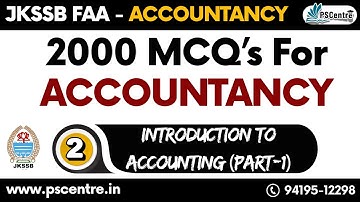 JKSSB FAA Accountancy – 2000 MCQs || Introduction to accounting  || Lec-02 #jkssbfaa @pscentre